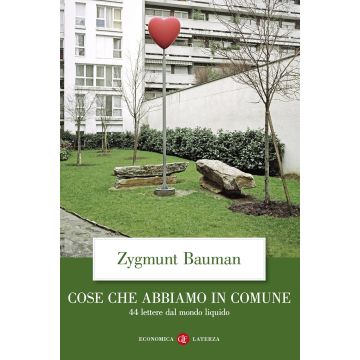 Cose che abbiamo in comune. 44 lettere dal mondo liquido