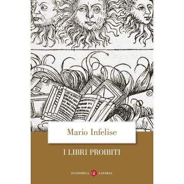 I libri proibiti da Gutenberg all'Encyclopédie