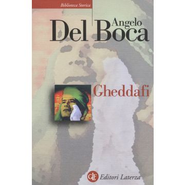 Gheddafi. Una sfida dal deserto