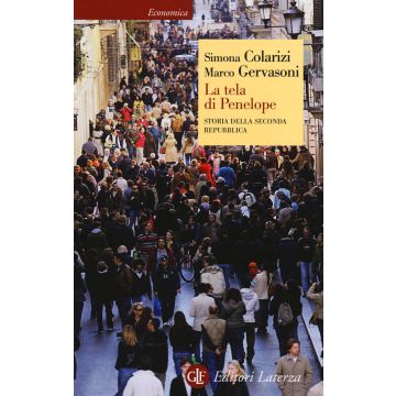 La tela di Penelope. Storia della seconda Repubblica (1989-2011)