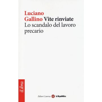 Vite rinviate. Lo scandalo del lavoro precario