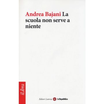 La scuola non serve a niente