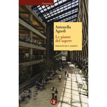 Le piazze del sapere. Biblioteche e libertà