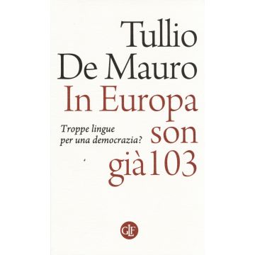 In Europa son già 103. Troppe lingue per una democrazia?