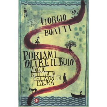 Portami oltre il buio. Viaggio nell'Italia che non ha paura