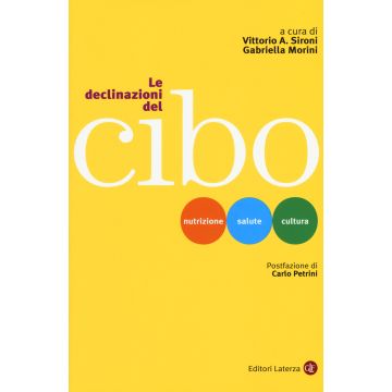 Le declinazioni del cibo. Nutrizione, salute, cultura