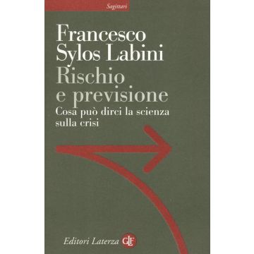 Rischio e previsione. Cosa può dirci la scienza sulla crisi