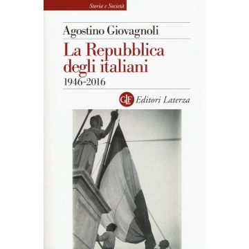 La Repubblica degli italiani. 1946-2016