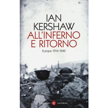 All'inferno e ritorno. Europa 1914-1949