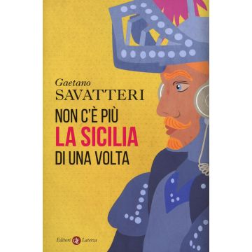 Non c'è più la Sicilia di una volta