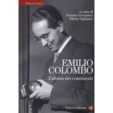 Emilio Colombo. L'ultimo dei costituenti
