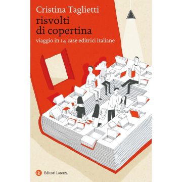 Risvolti di copertina. Viaggio in 14 case editrici italiane