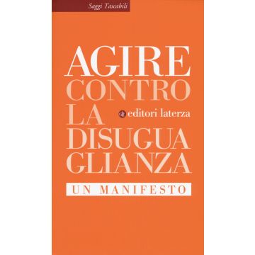 Contro la disuguaglianza. Un manifesto
