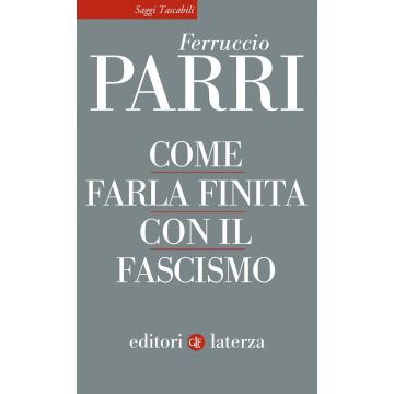 Come farla finita con il fascismo