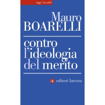 Contro l'ideologia del merito
