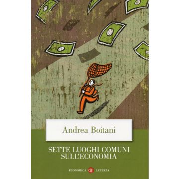 Sette luoghi comuni sull'economia