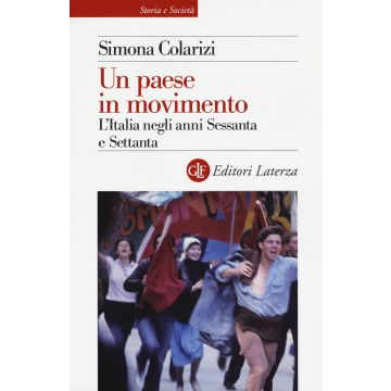 Un paese in movimento. L'Italia negli anni Sessanta e Settanta