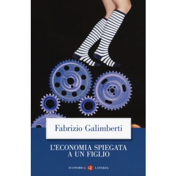 L'economia spiegata a un figlio. Nuova ediz.