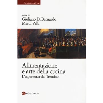 Alimentazione e arte della cucina. L'esperienza del Trentino