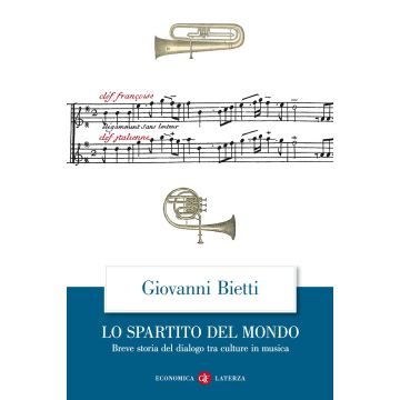 Lo spartito del mondo. Breve storia del dialogo tra culture in musica