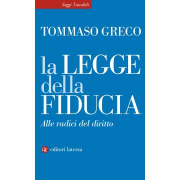 La legge della fiducia. Alle radici del diritto