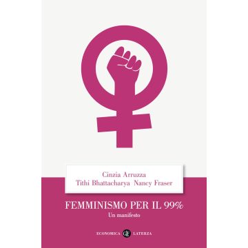Femminismo per il 99%. Un manifesto