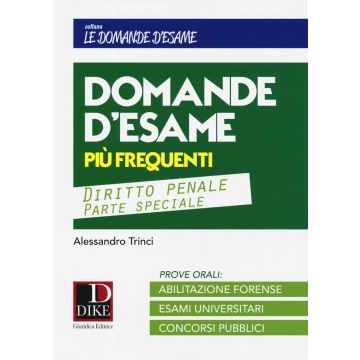 Le 35 domande più frequenti in sede di esame con le relative risposte. Diritto penale parte speciale 2019