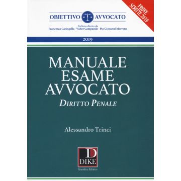 Manuale del nuovo esame avvocato. Diritto Penale