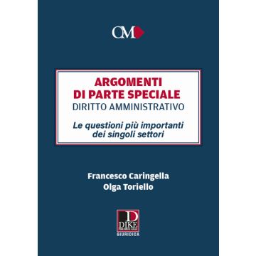 Argomenti di parte speciale. Diritto Amministrativo. Le questioni più importanti dei singoli settori