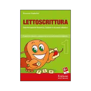 Lettoscrittura. Programma intensivo e graduale per gli interventi didattici e riabilitativi. CD-ROM. Vol. 1: Discriminazione fonemica, fusione e accesso sillabico