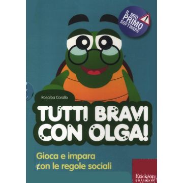 Tutti bravi con Olga! Gioca e impara con le regole sociali. Con CD-ROM