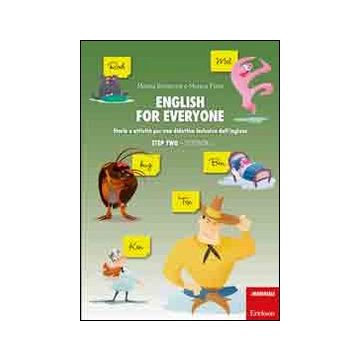 English for everyone. Storie e attività per una didattica inclusiva dell'inglese. Step two: Storybook-Workbook. Con CD-ROM