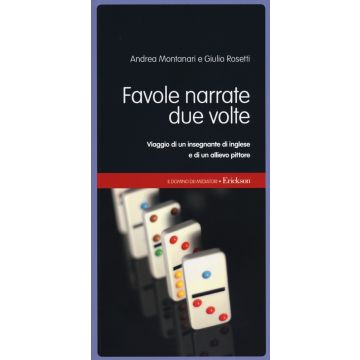 Favole narrate due volte. Viaggio di un insegnante di inglese e di un allievo pittore