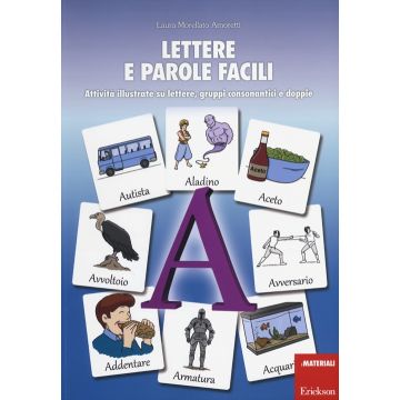 Lettere e parole facili. Attività illustrate su lettere, gruppi consonantici e doppie