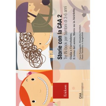 Storie con la CAA 2. Tre in-book per bambini di 3-6 anni: Giulia e l'arcobaleno-Il treno del sonno-Marco va in bicicletta