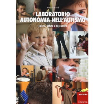 Laboratorio autonomia nell'autismo. Igiene, salute e sessualità