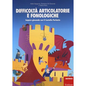Difficoltà articolatorie e fonologiche. Imparo giocando con il Castello Parlante