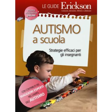 Autismo a scuola. Stategie efficaci per gli insegnanti