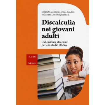 Discalculia nei giovani adulti. Indicazioni e strumenti per uno studio efficace