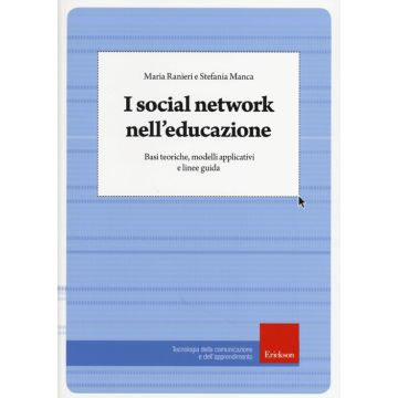 I social network nell'educazione. Basi teoriche, modelli applicativi e linee guida