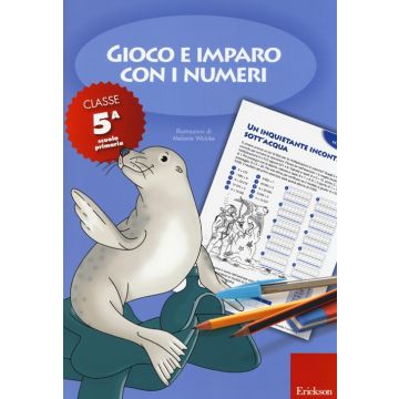 Gioco e imparo con i numeri. Quaderno. Per la 5ª classe elementare. Vol. 5