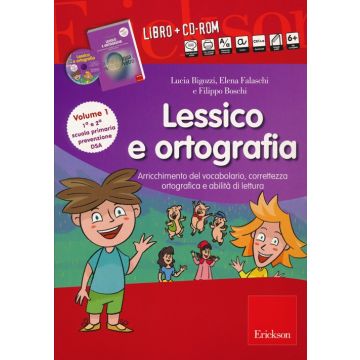 Lessico e ortografia. Con CD-ROM. Vol. 1: Arricchimento del vocabolario, correttezza ortografica e abilità di lettura