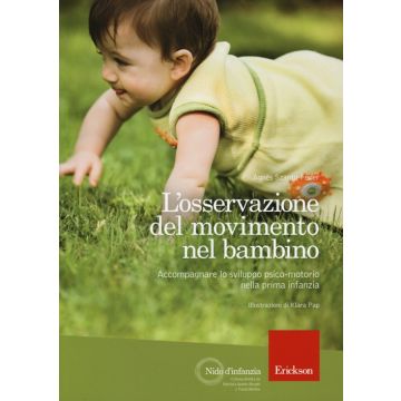 L'osservazione del movimento nel bambino. Accompagnare lo sviluppo psico-motorio nella prima infanzia