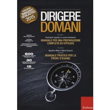 Dirigere domani: Manuale per una preparazione completa ed efficace-Manuale pratico per le prove d'esame