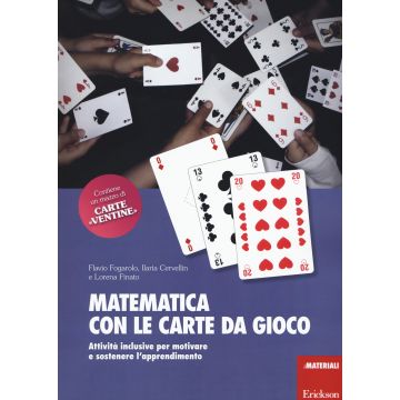 Matematica con le carte da gioco. Attività inclusive per motivare e sostenere l'apprendimento