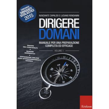 Dirigere domani. Vol. 1: Manuale per una preparazione completa ed efficace