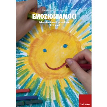 Emozioniamoci. Educazione emotiva in classe (12-17 anni)