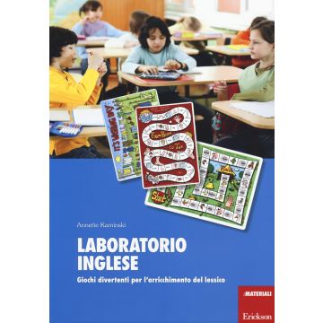 Laboratorio inglese. Giochi divertenti per l'arricchimento del lessico