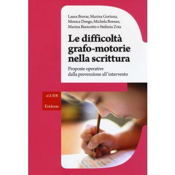 Le difficoltà grafo-motorie nella scrittura. Proposte operative dalla prevenzione all'intervento