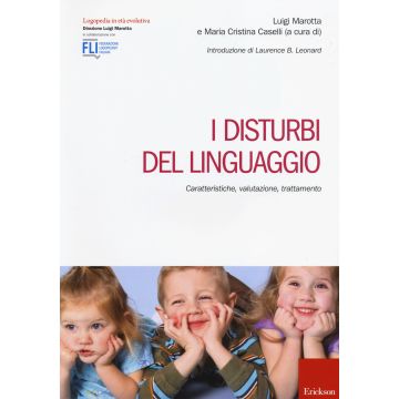 I disturbi del linguaggio. Caratteristiche, valutazione, trattamento